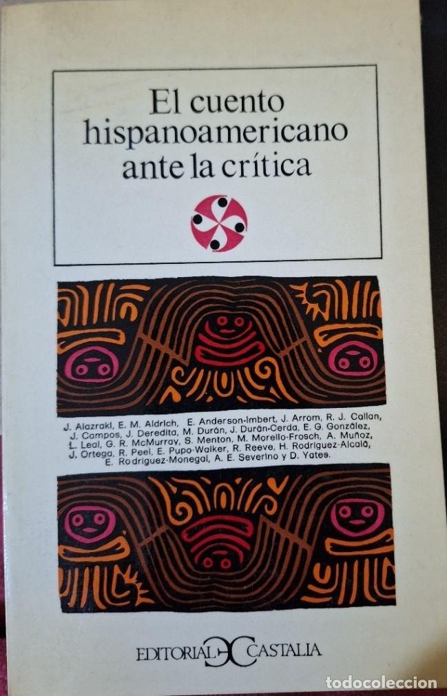 Gebrauchte B&uuml;cher: EL CUENTO HISPANOAMERICANO ANTE LA CRITICA. - PUPO WALKER, Enrique (Direccion y prologo)
