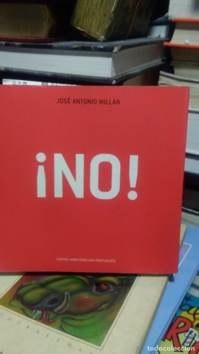 Libros de segunda mano: Jose Antonio Millan NO! - Foto 1
