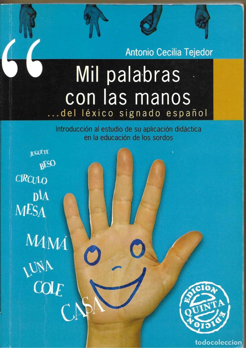 Livros em segunda m&atilde;o: MIL PALABRAS CON LAS MANOS - ANTONIO CECILIA TEJEDOR - 2011