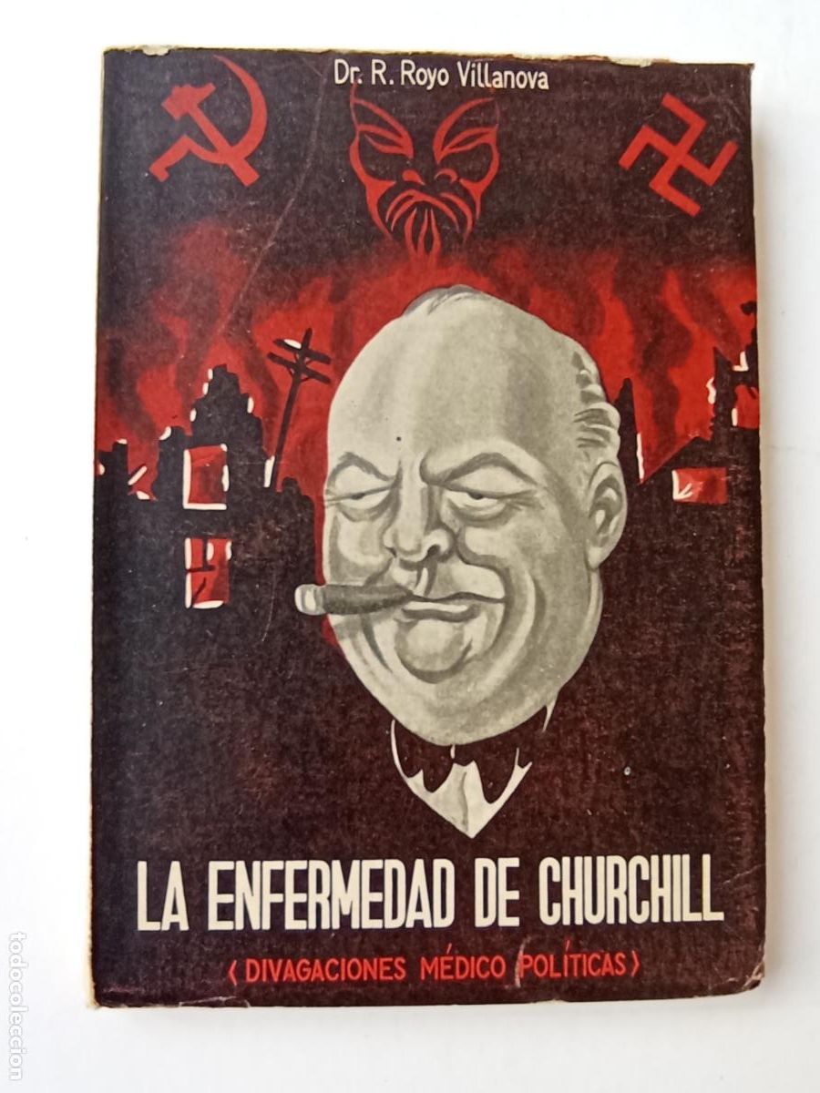 Libros de segunda mano: PLI - LA ENFERMEDAD DE CHURCHILL - DR. R. ROYO VILLANOVA - 1954 MARBAN EDITOR - INTONSO