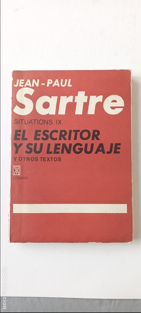 Libros de segunda mano: PLI - EL ESCRITOR Y SU LENGUAJE - JEAN PAUL SASTRE-EDITORIAL LOSADA 1973