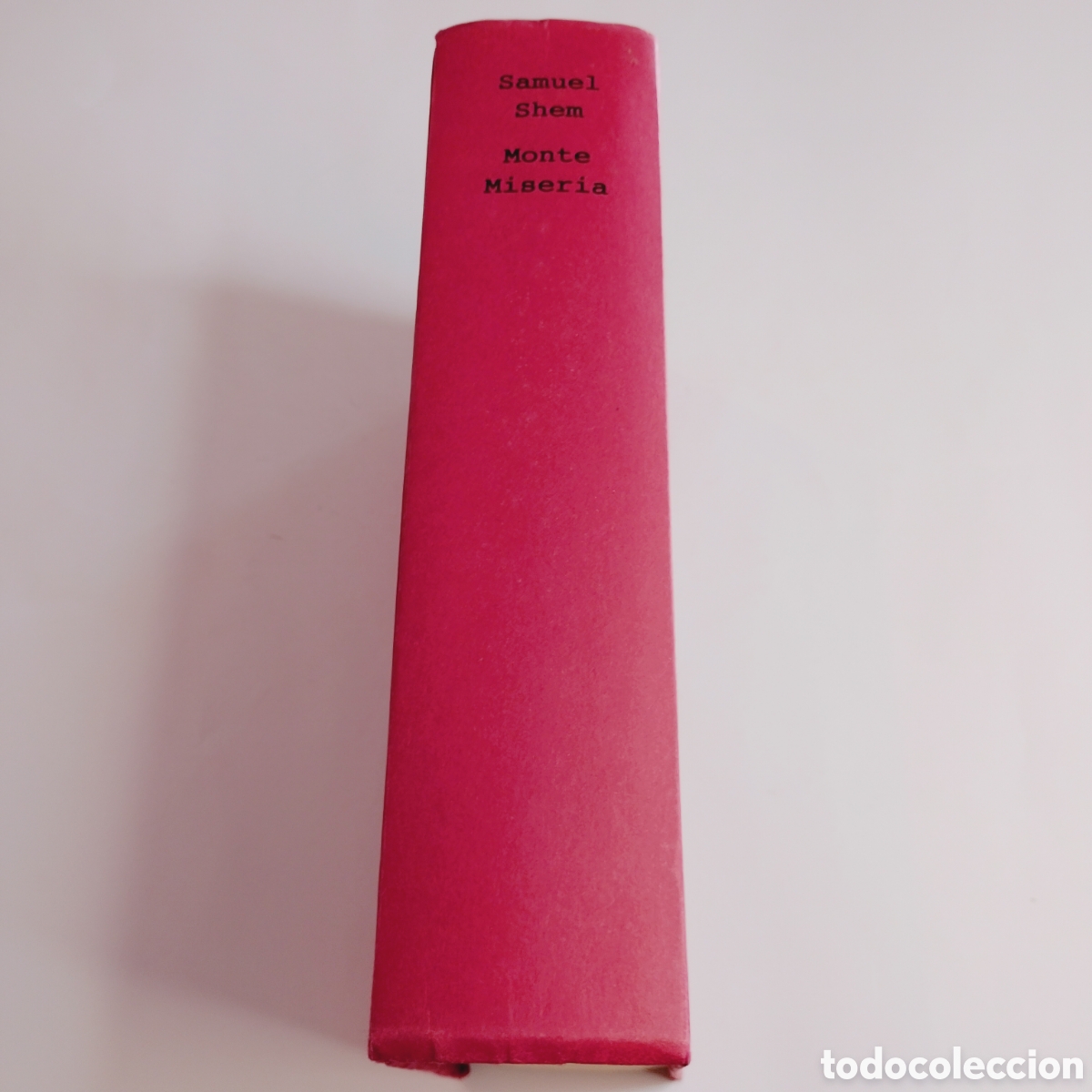 Libros de segunda mano: SAMUEL SHEM.Monte miseria. Circulo de lectores. Primera Edici&oacute;n.