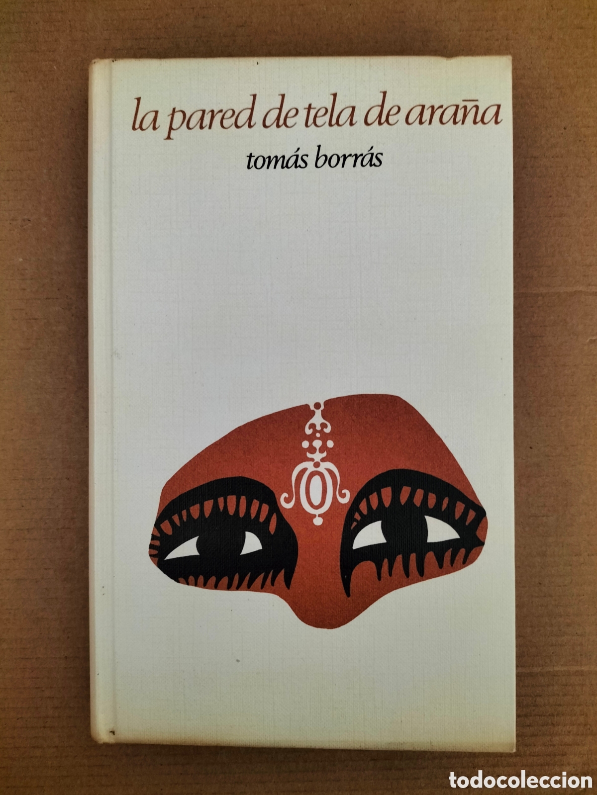Libros de segunda mano: La pared de tela de ara&ntilde;a. Tom&aacute;s Borr&aacute;s. C&iacute;rculo de lectores, 1972. Libro