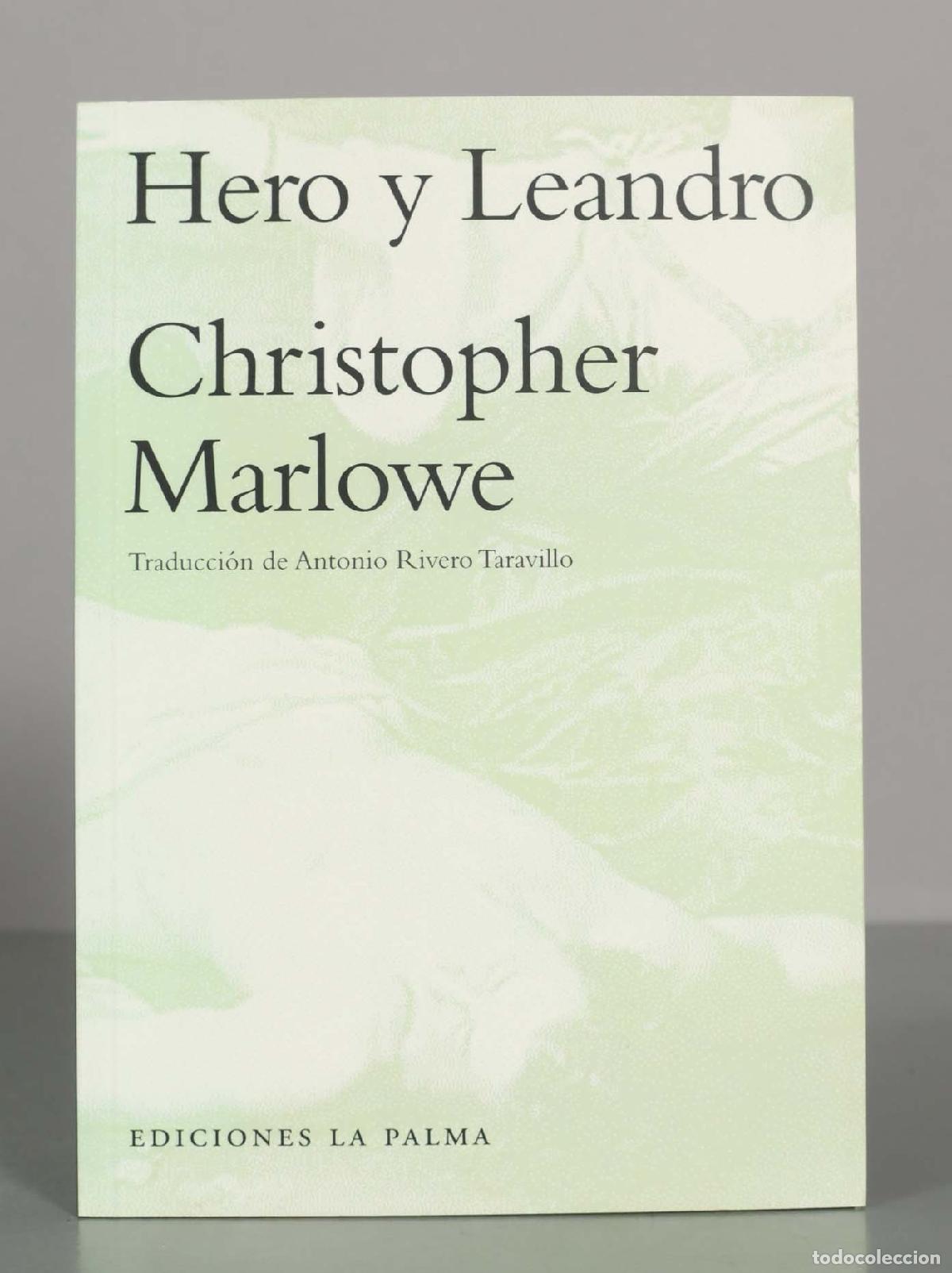 Libros de segunda mano: Hero y Leandro - Christopher Marlowe - Traducci&oacute;n de Antonio Rivero Taravillo