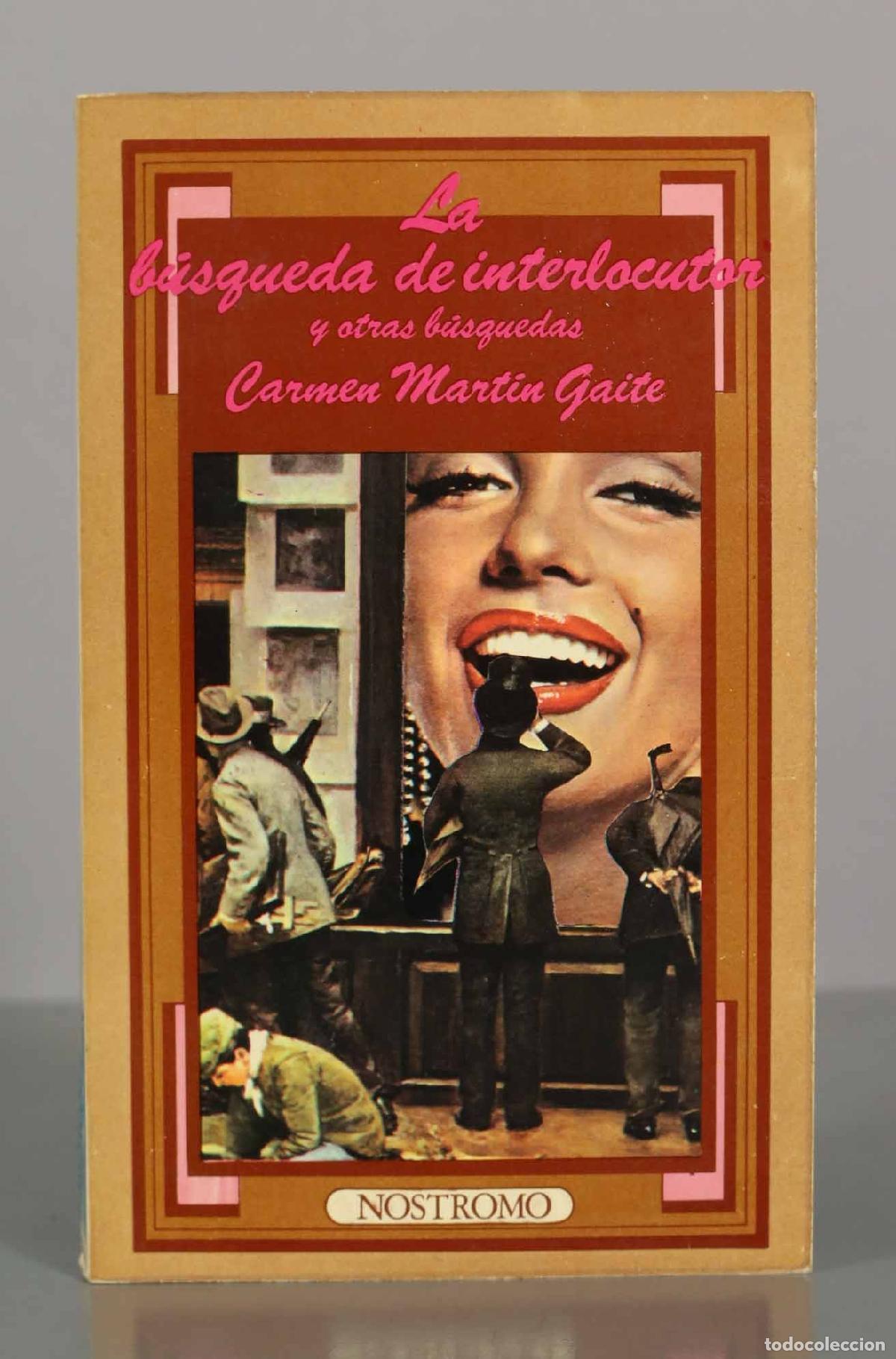Libros de segunda mano: La b&uacute;squeda de interlocutor y otras b&uacute;squedas - Carmen Mart&iacute;n Gaite