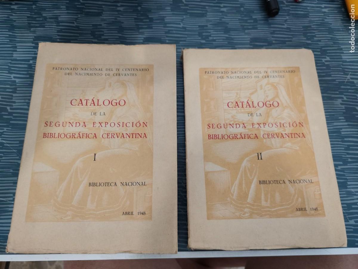 Libros de segunda mano: CATALOGO DE LA EXPOSICI&Oacute;N BIBLIOGRAFICA CERVANTINS,2 TOMOS, BIBLIOTECA NACIONAL 1948,VER FOTOS.