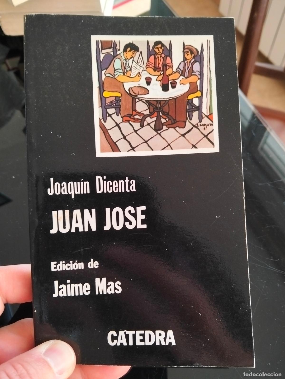 Libri di seconda mano: Literatura. Juan Jose, Joquin Dicenta, ed. Catedra, 1982 VISITA MI CATALOGO L54
