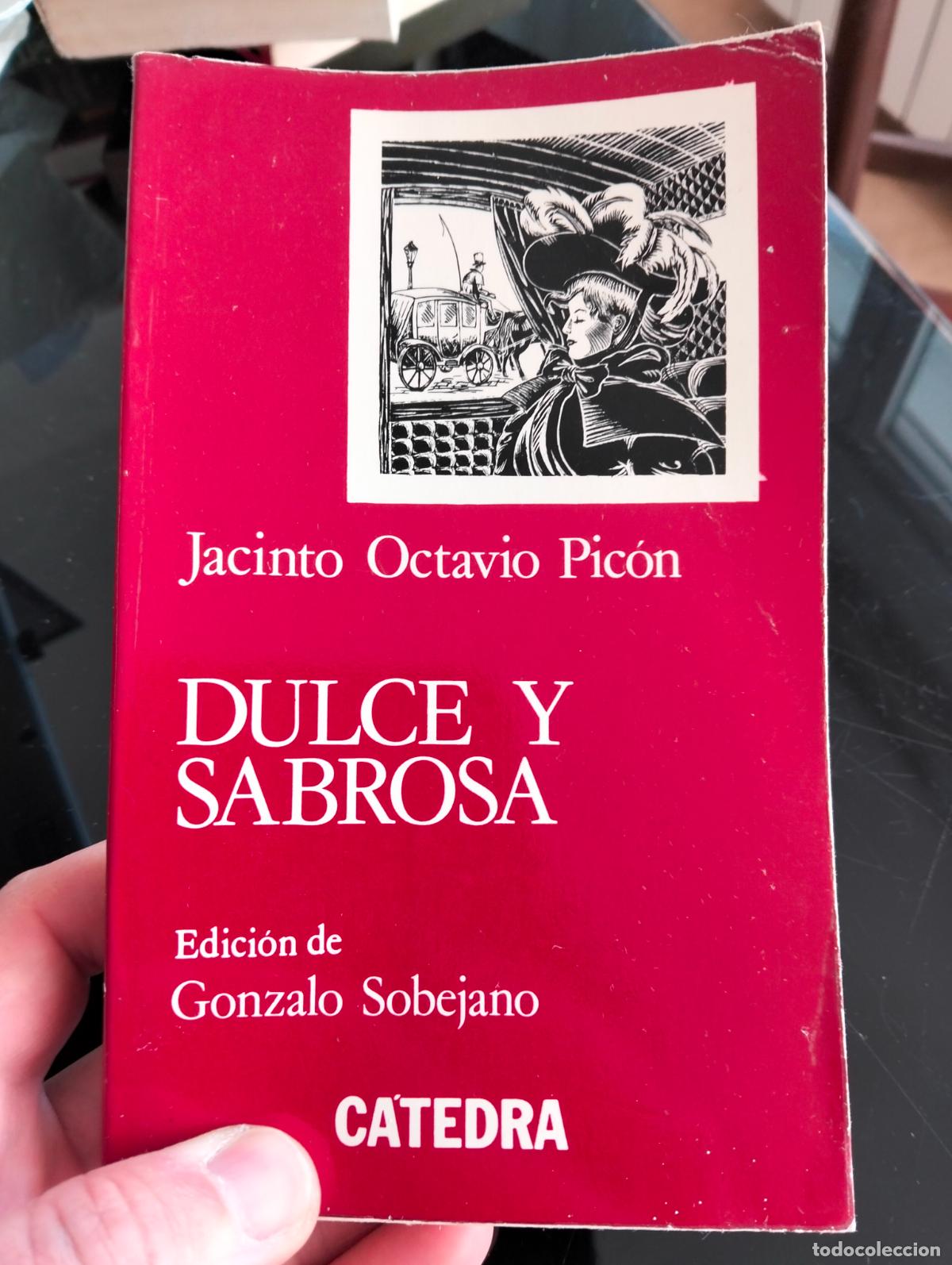 Libros de segunda mano: Literatura. Dulce y Sabrosa, J. Octavio Picon, Catedra, Catedra, 1976 VISITA MI CATALOGO L54