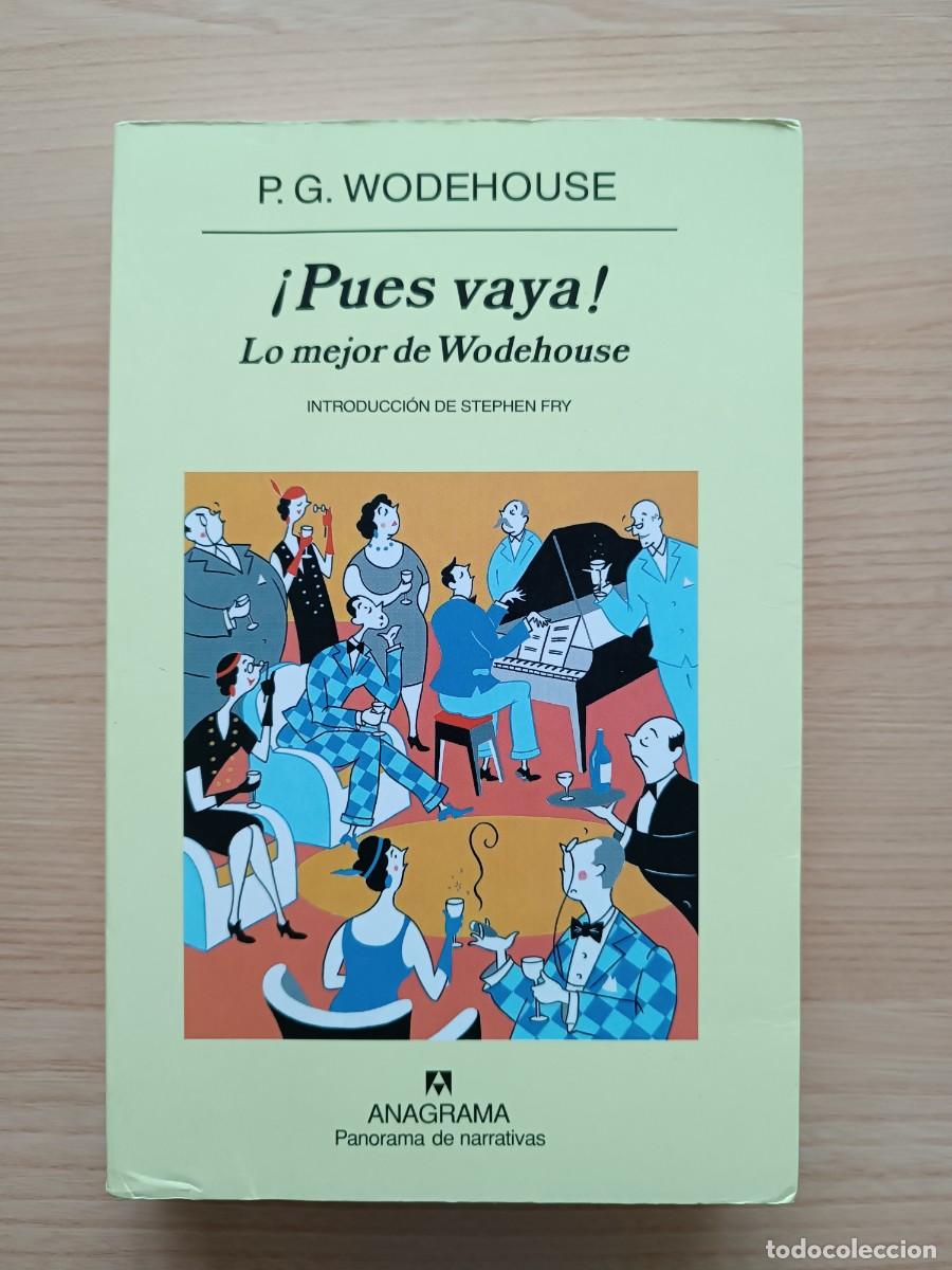 Libros de segunda mano: &iexcl;Pues vaya!. Lo mejor de Wodehouse - P. G. Wodehouse. Anagrama