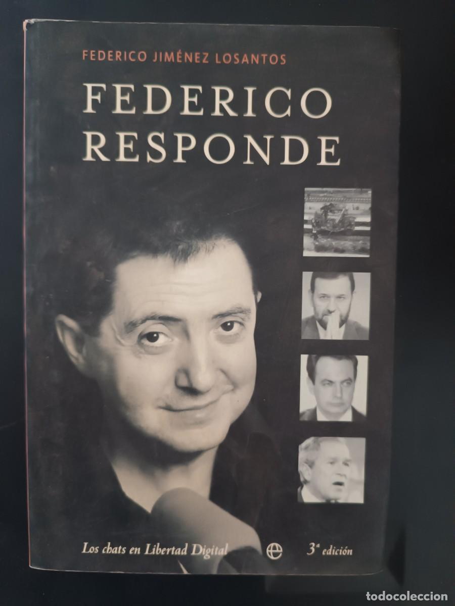 Libros de segunda mano: Federico responde Federico Jim&eacute;nez Losantos