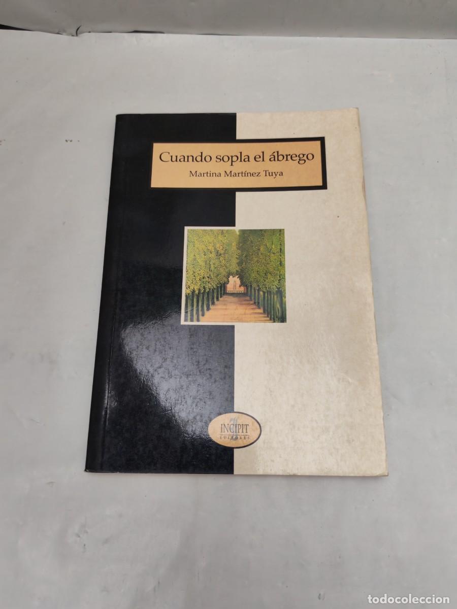 Libri di seconda mano: Cuando sopla el Abrego (Dedicatoria y firma aut&oacute;grafa de autora, Primera edici&oacute;n)