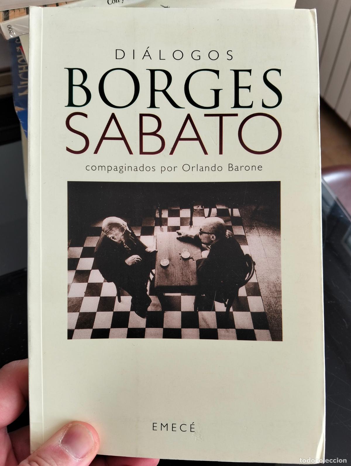 Libros de segunda mano: Literatura. Dialogos, Borges, Sabato, Comp. Orlando Barone, ed. Emece, 1996 VISITA CATALOGO L54