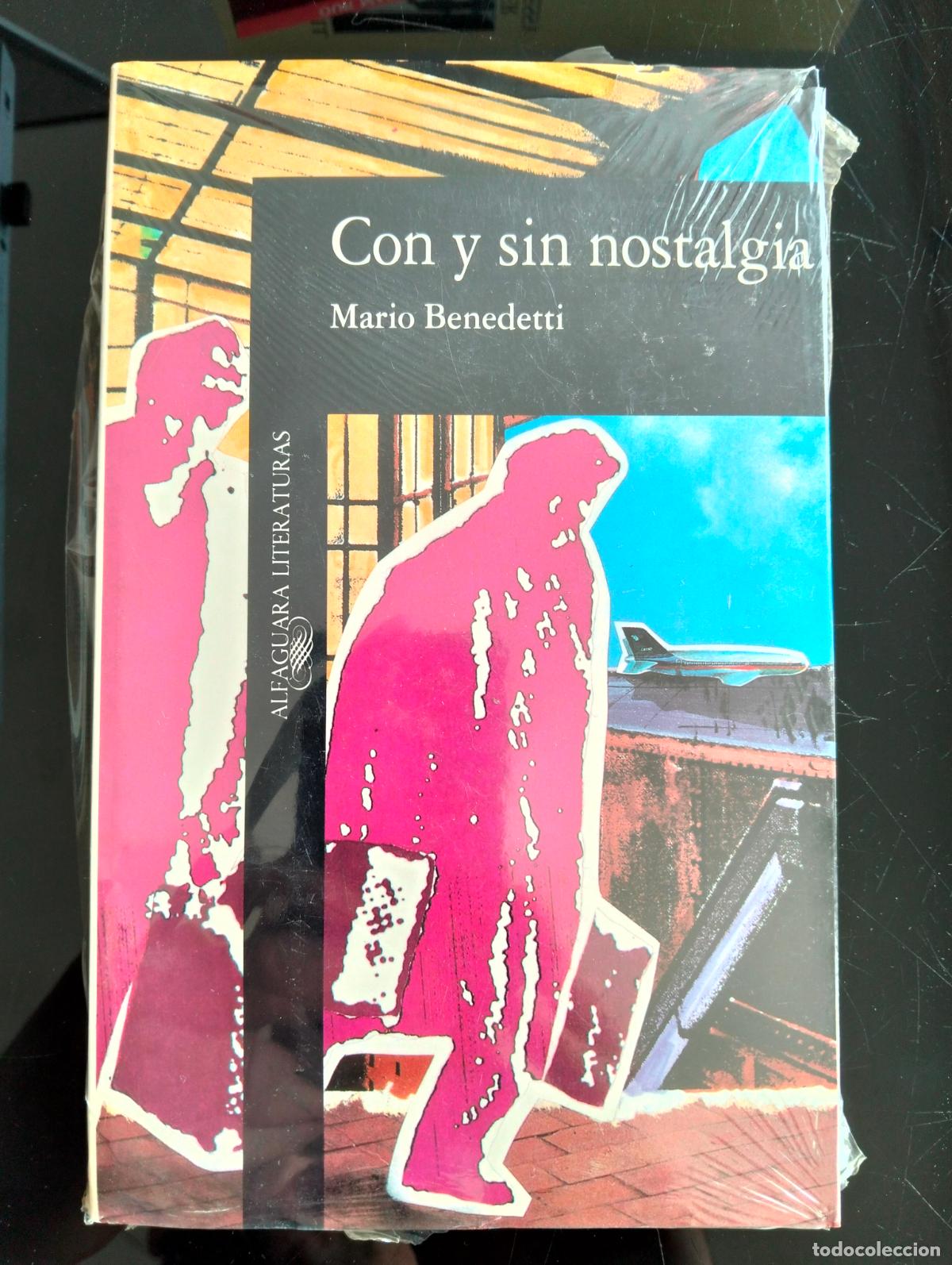 Libros de segunda mano: Rara Edicion. Literatura. Con y Sin Nostalgia, Mario Benedetti, Alfaguara, 1995 VISITA CATALOGO L54