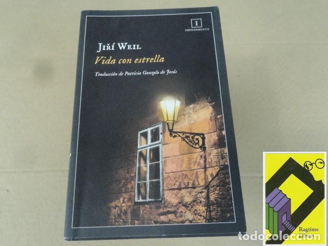 Libros de segunda mano: WEIL, Jiri: Vida con estrella (Trad:Patricia Gonzalo)