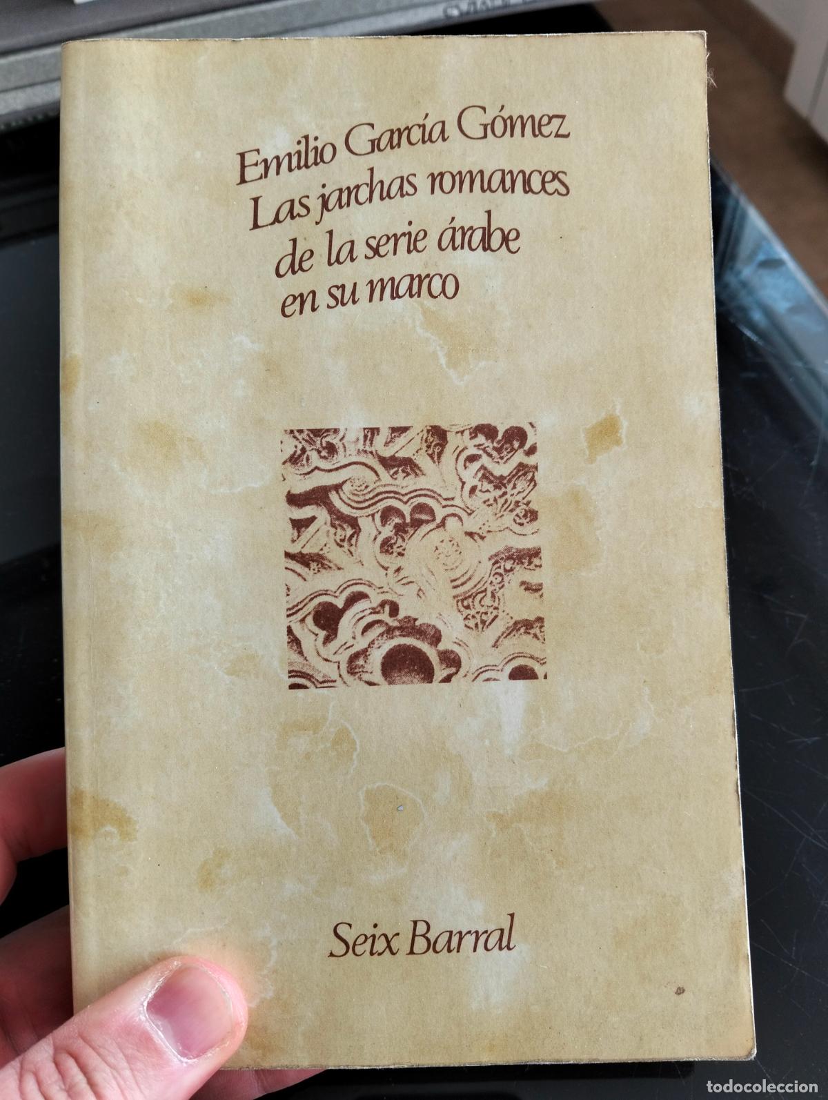 Libros de segunda mano: Literatura Medieval. Jarchas Romances de la Seria Arabe en su Marco, E.Garcia, Seix Barral, 1975 L54