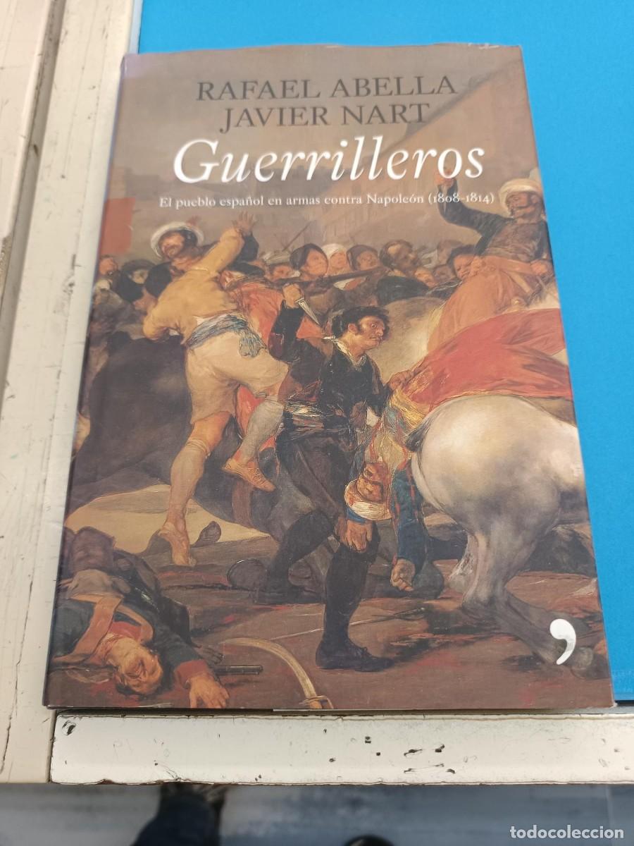 Libros de segunda mano: GUERRILLEROS RAFAEL ABELLA JAVIER NART TEMAS DE HOY
