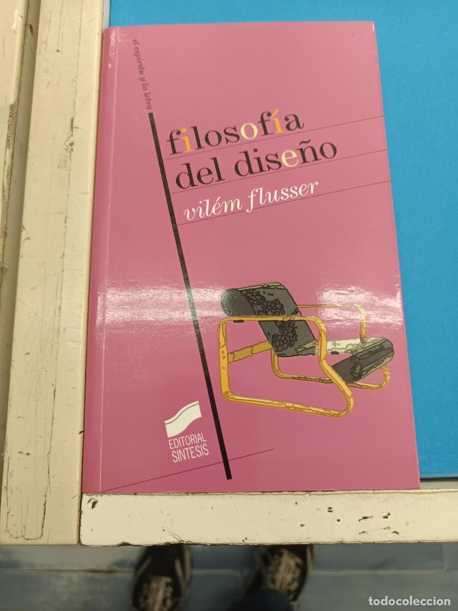 Libros de segunda mano: FILOSOFIA DEL DISE&Ntilde;O VILEN FLUSSER EDITORIAL SINTESIS