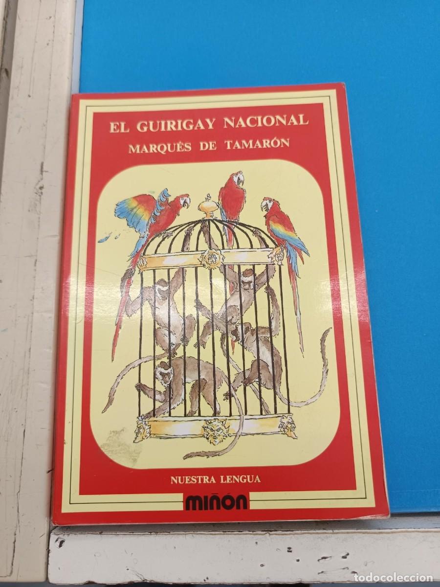 Libros de segunda mano: EL GUIRIGAY NACIONAL MARQUES DE TAMARON EDITORIAL MI&Ntilde;ON