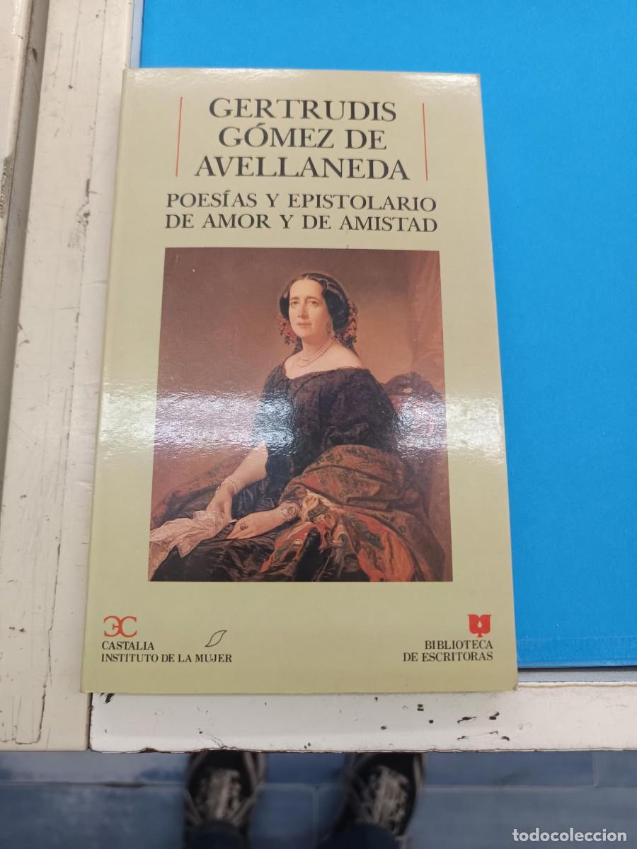 Libros de segunda mano: GERTRUDIS GOMEZ DE AVELLANEDA POESIAS Y EPISTOLARIO DE AMOR Y DE AMISTAD CASTALIA