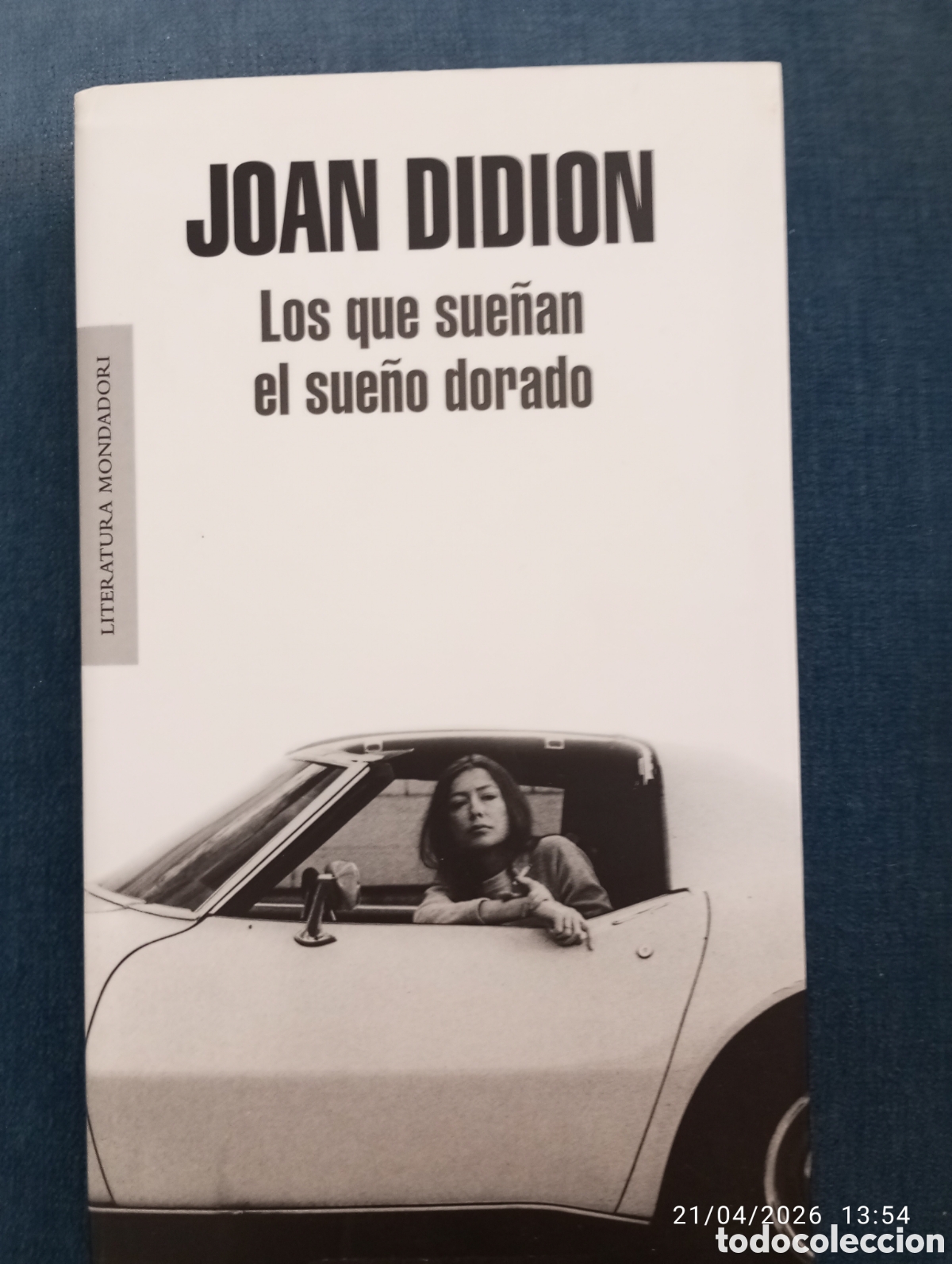 Libros de segunda mano: Joan Didion . Los que sue&ntilde;an el sue&ntilde;o dorado . literatura Mondadori .