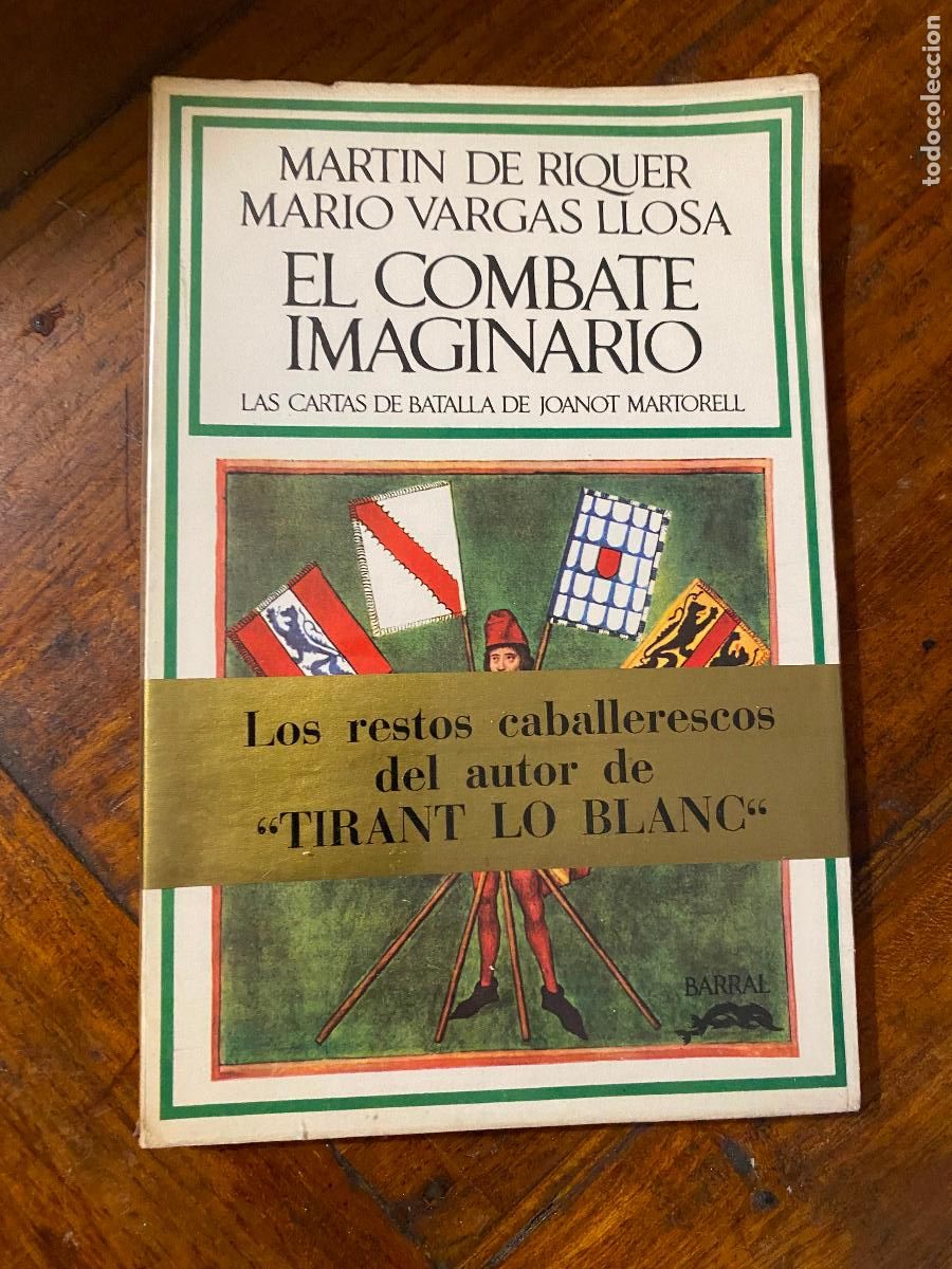 Libros de segunda mano: El combate imaginario. Las cartas de batalla de Joanot Martorell - Riquer, Martin de / Vargas Llosa