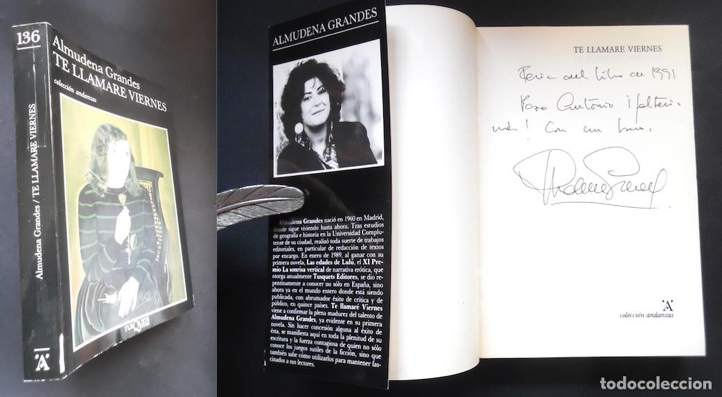 Libros de segunda mano: Almudena Grandes firma a mano su segunda novela, Te llamar&eacute; viernes, en 1991