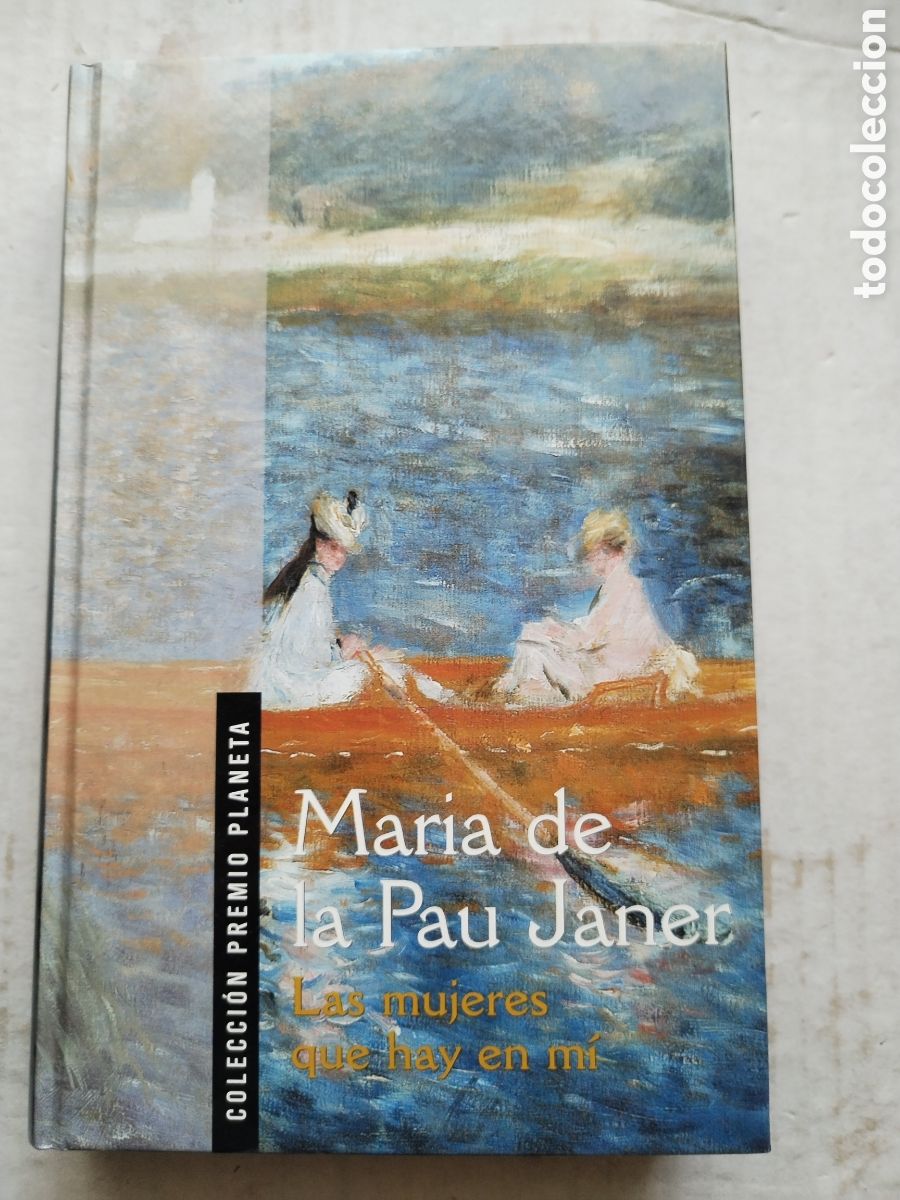 Libros de segunda mano: LAS MUJERES QUE HAY EN MI/MARIA DE LA PAU JANER
