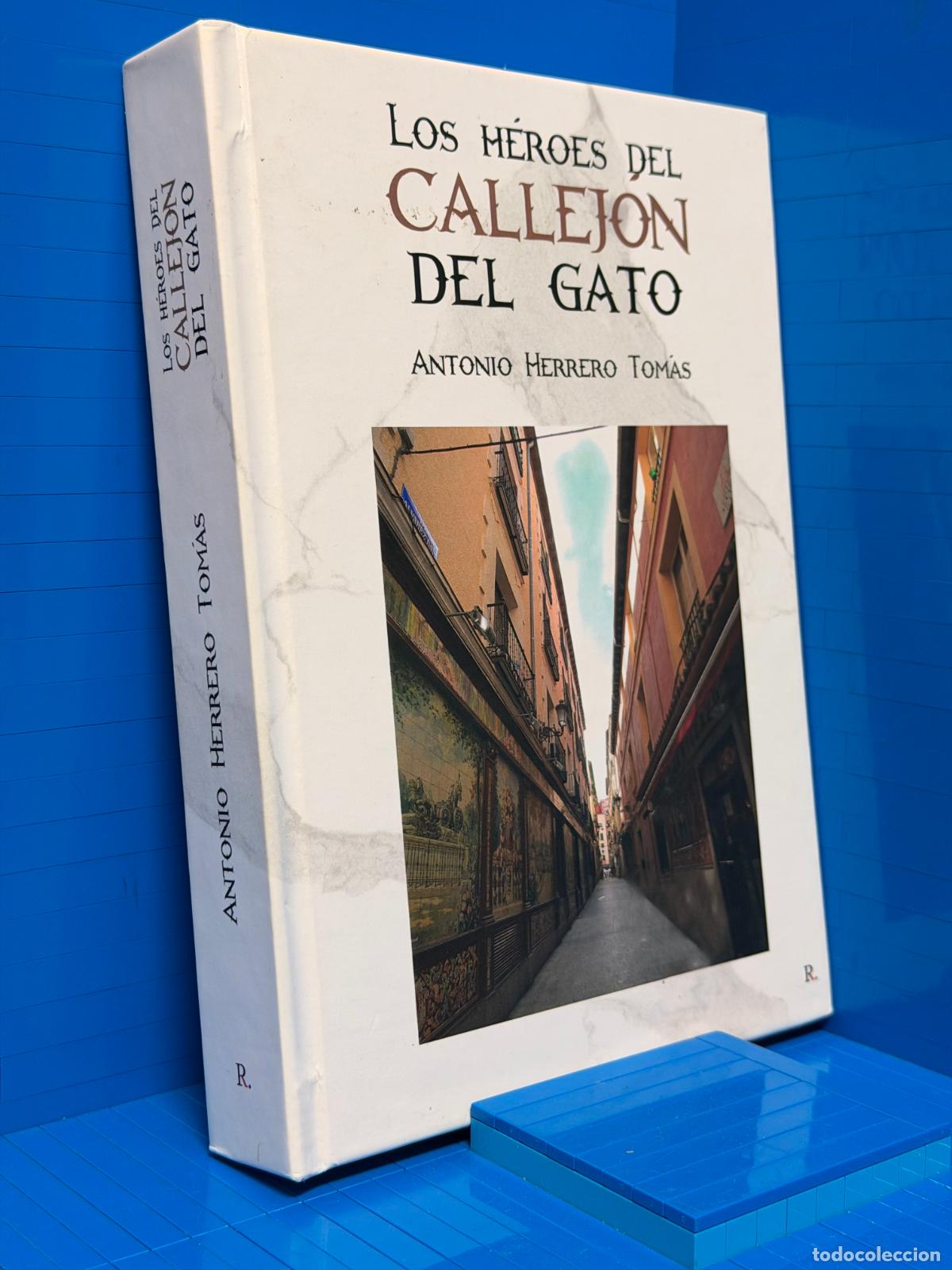 Libros de segunda mano: LOS HEROES DEL CALLEJON DEL GATO &ndash; ED. PUNTO ROJO LIBROS &ndash; 2024 &ndash; ANTONIO HERRERO TOMAS