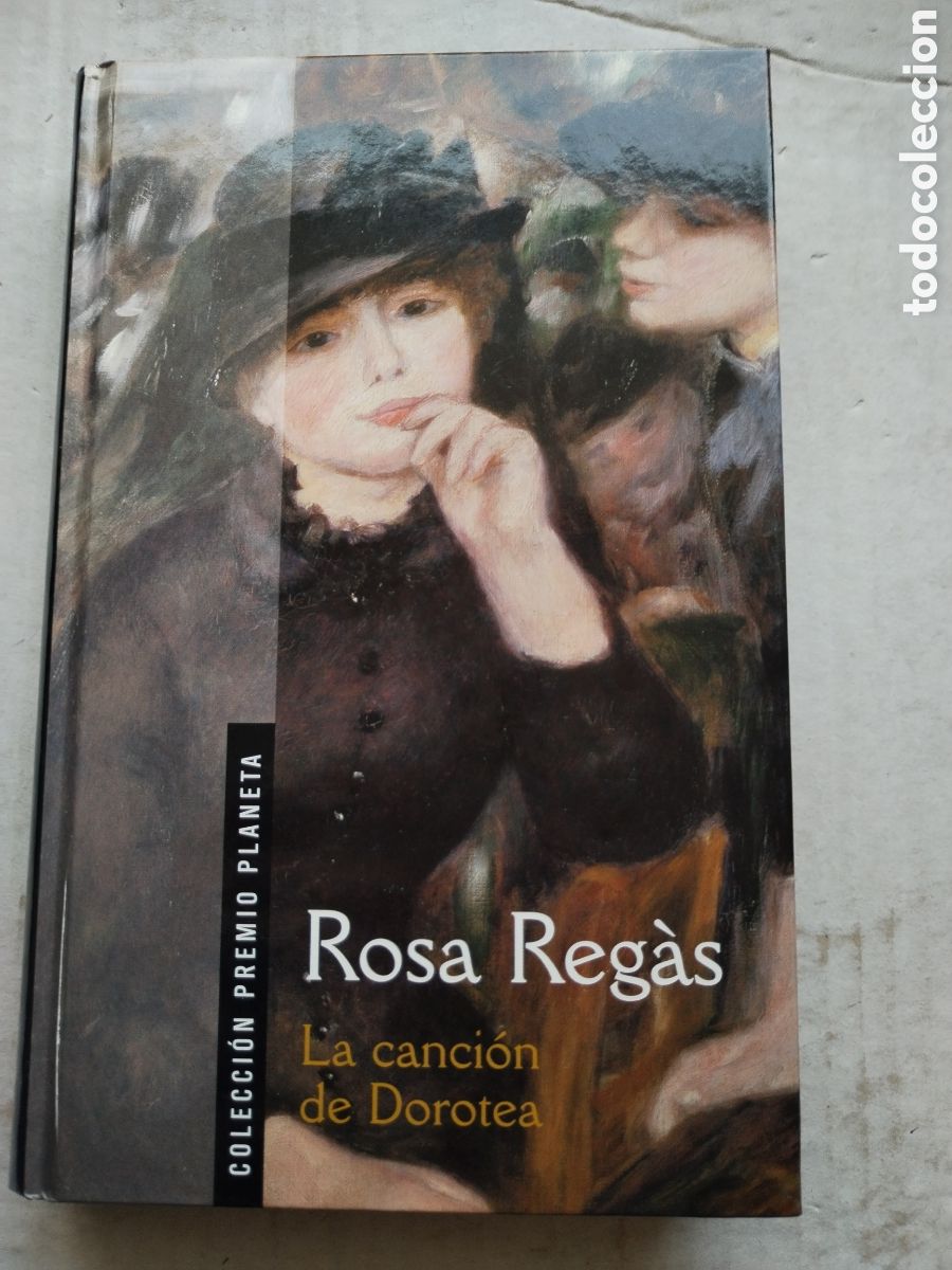 Libros de segunda mano: LA CANCI&Oacute;N DE DOROTEA/ROSA REGAS