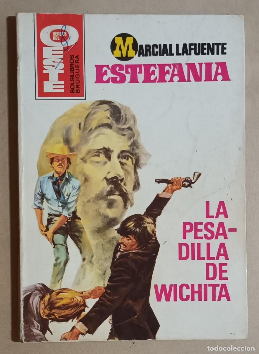 Libros de segunda mano: LA PESADILLA DE WICHITA - MARCIAL LAFUENTE ESTEFAN&Iacute;A - BRUGUERA - 1980