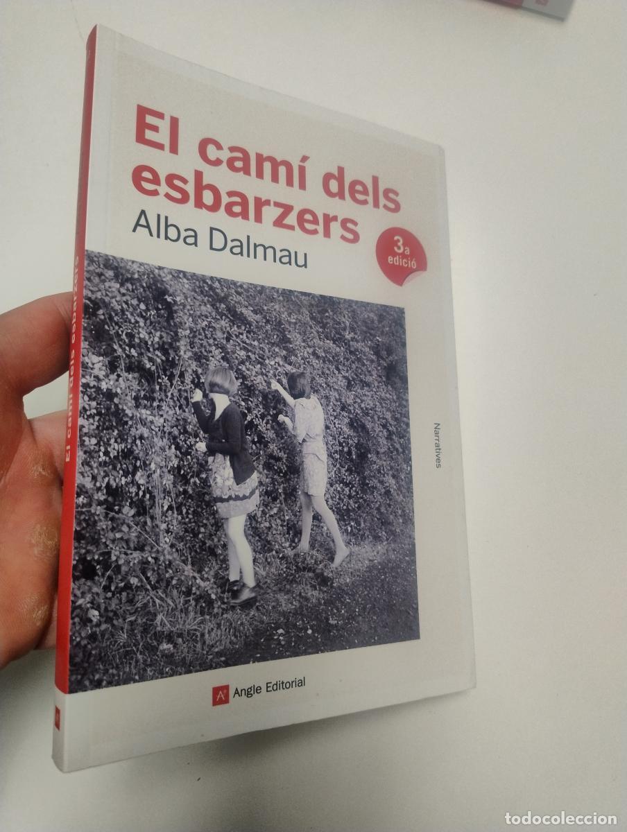 Libros de segunda mano: El cam&iacute; dels esbarzers - Alba Dalmau