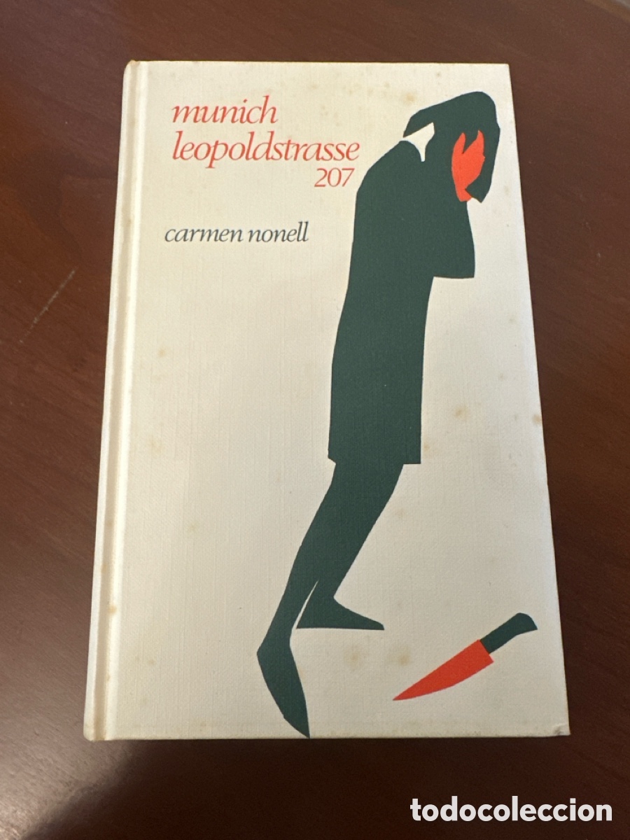 Libros de segunda mano: MUNICH LEOPOLDSTRASSE 207. CARNEN MONELL 1971 C&Iacute;RCULO DE LECTORES