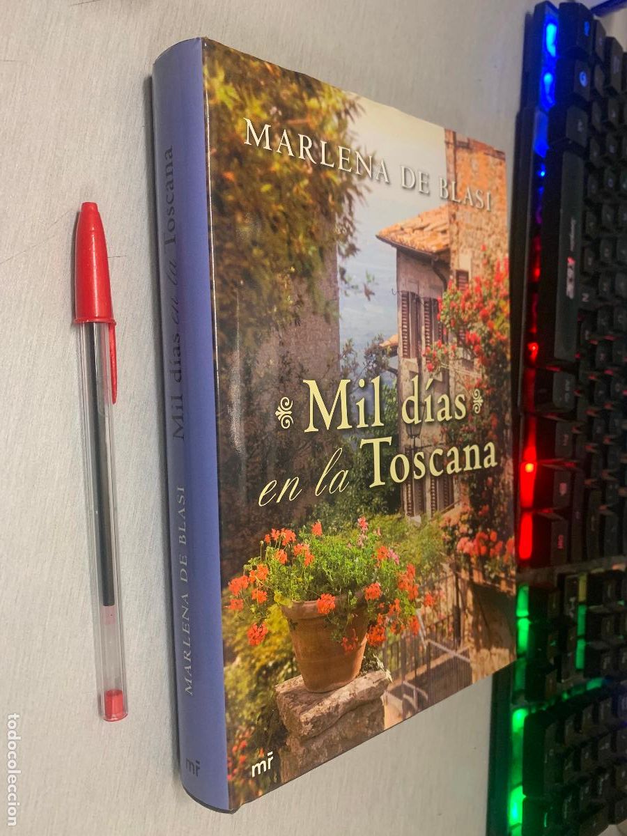 Libros de segunda mano: MIL D&Iacute;AS EN LA TOSCANA / MARLENA DE BLASI / MR EDICIONES 1&ordf; EDICI&Oacute;N 2011