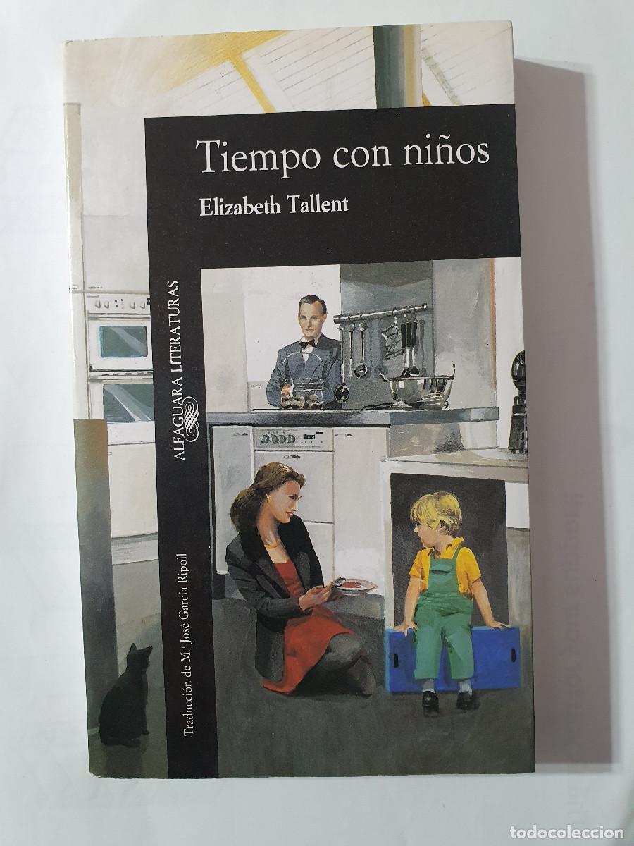Libros de segunda mano: TIEMPO CON NI&Ntilde;OS - Elizabeth Tallent
