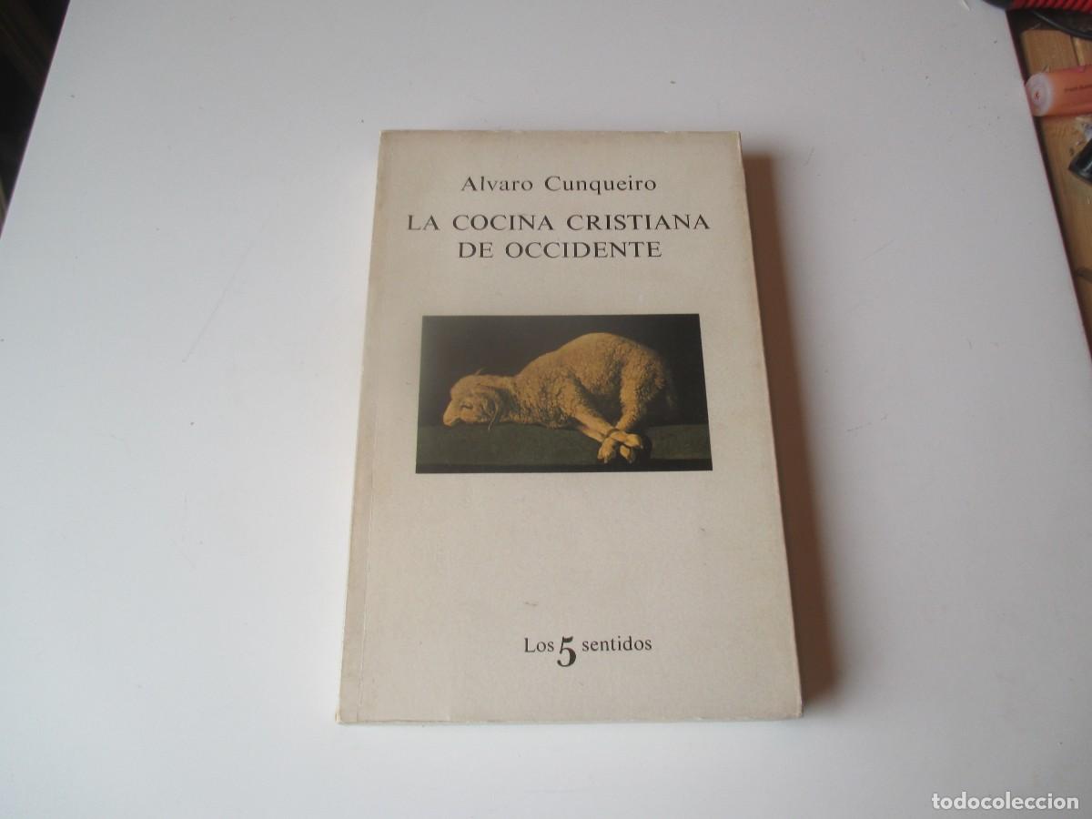 Libros de segunda mano: &Aacute;LVARO CUNQUEIRO La cocina cristiana de Occidente W39694