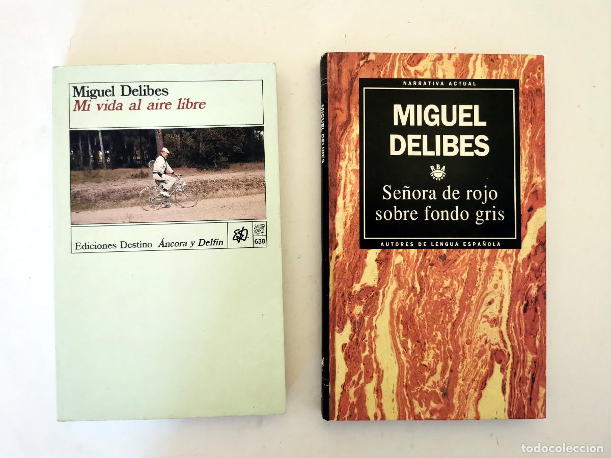 Libros de segunda mano: Miguel Delibes. Mi vida al aire libre. + Se&ntilde;ora de rojo sobre fondo gris.