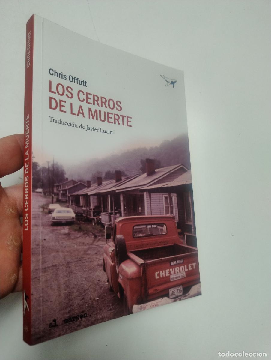 Libros de segunda mano: Los cerros de la muerte - Chris Offutt