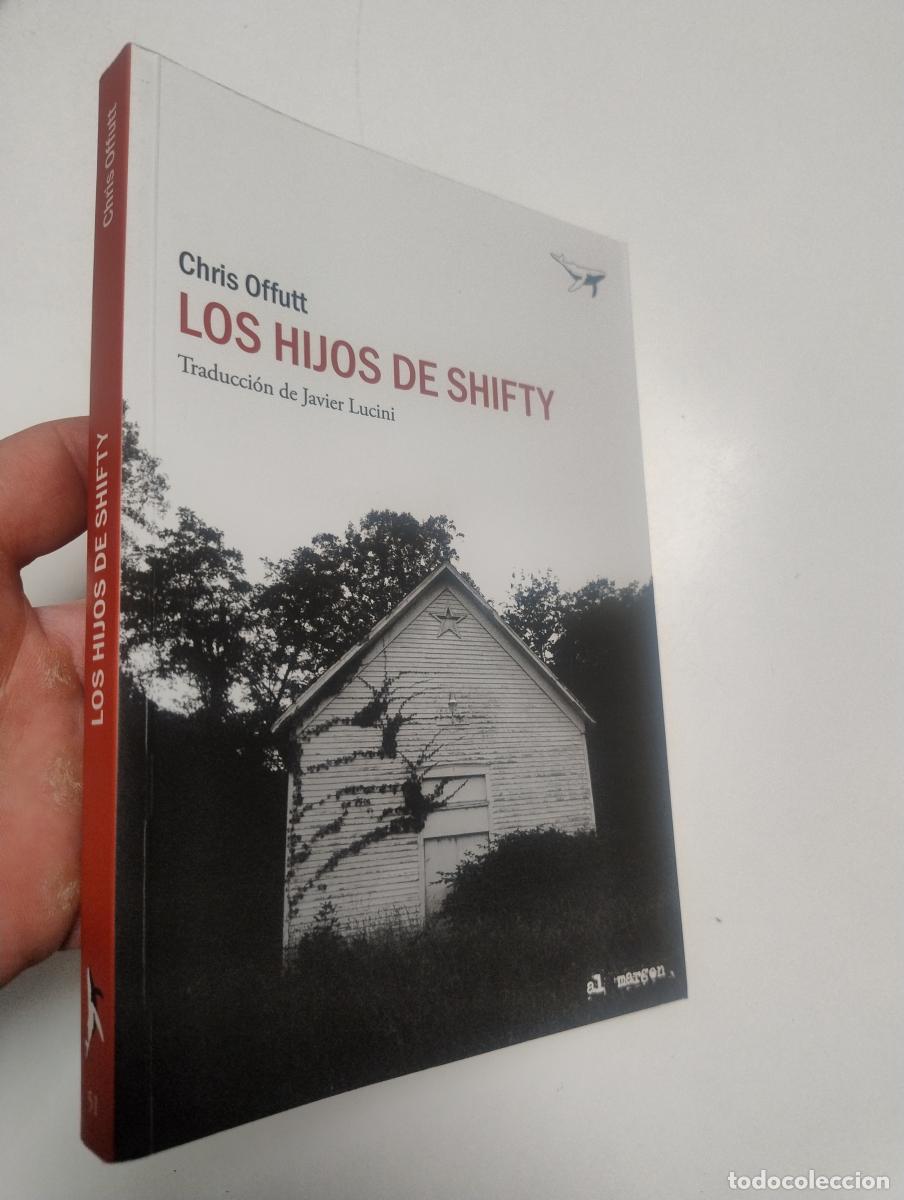 Libros de segunda mano: Los hijos de Shifty - Chris Offutt