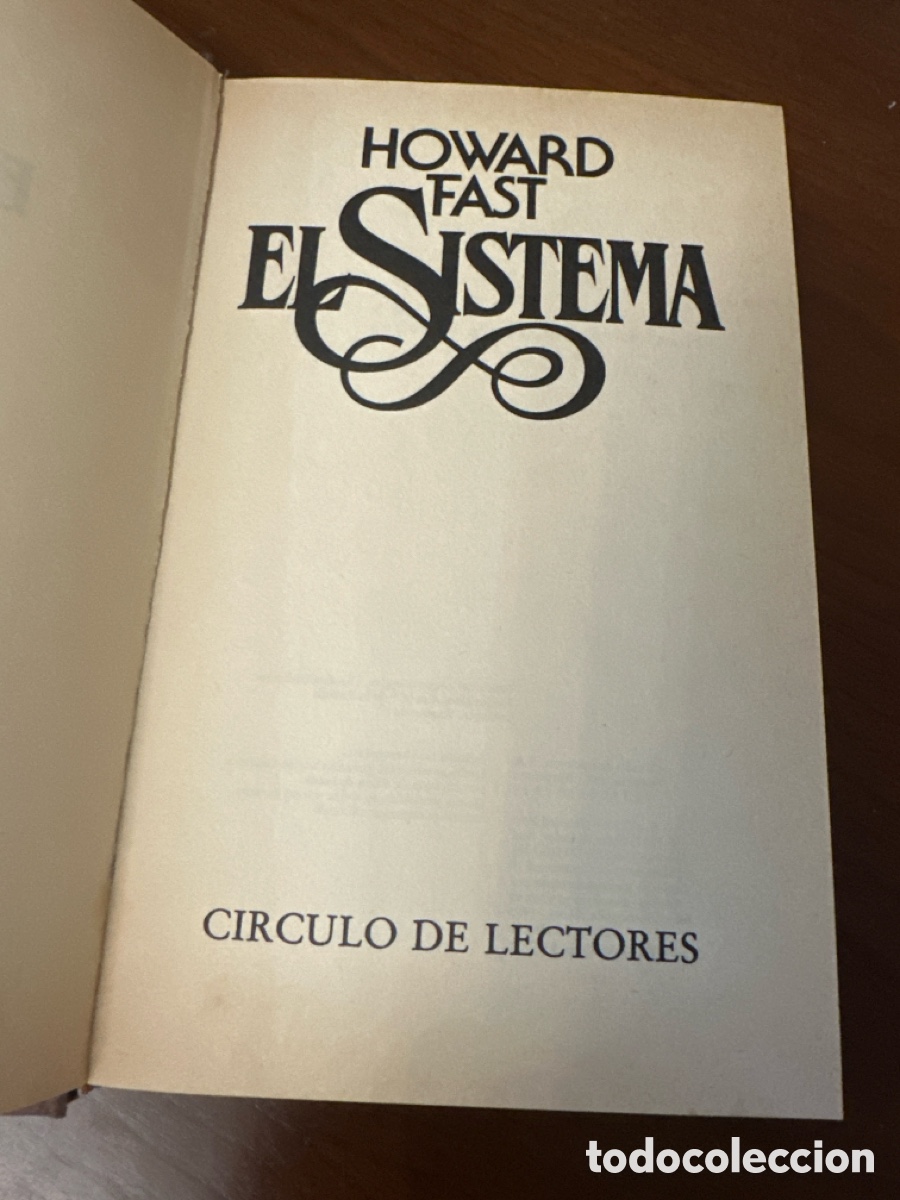 Libros de segunda mano: HOWARD FAST. EL SISTEMA.C&Iacute;RCULO DE LECTORES 1981 - Foto 3