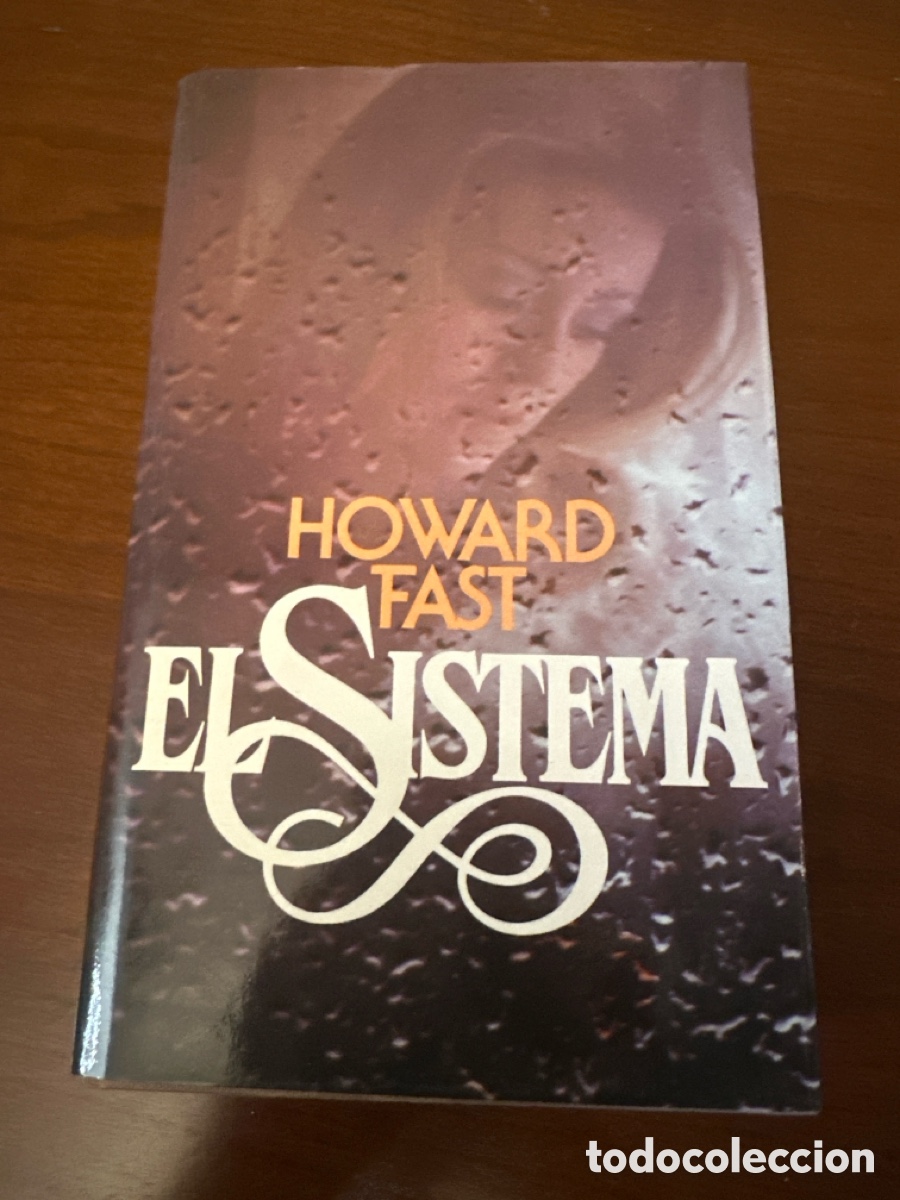 Libros de segunda mano: HOWARD FAST. EL SISTEMA.C&Iacute;RCULO DE LECTORES 1981 - Foto 8