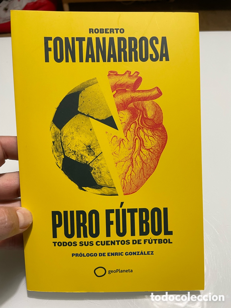 Libros de segunda mano: Puro futbol. Todos sus cuentos de futbol. Roberto Fontanarrosa. Geoplaneta. Primera Edicion 2022