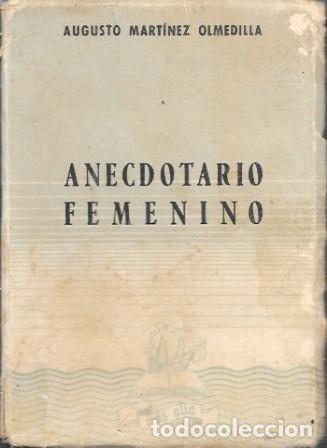 Libros de segunda mano: ANECDOTARIO FEMENINO - MARTINEZ OLMEDILLA, AUGUSTO - A-PEQUE&Ntilde;O-0436