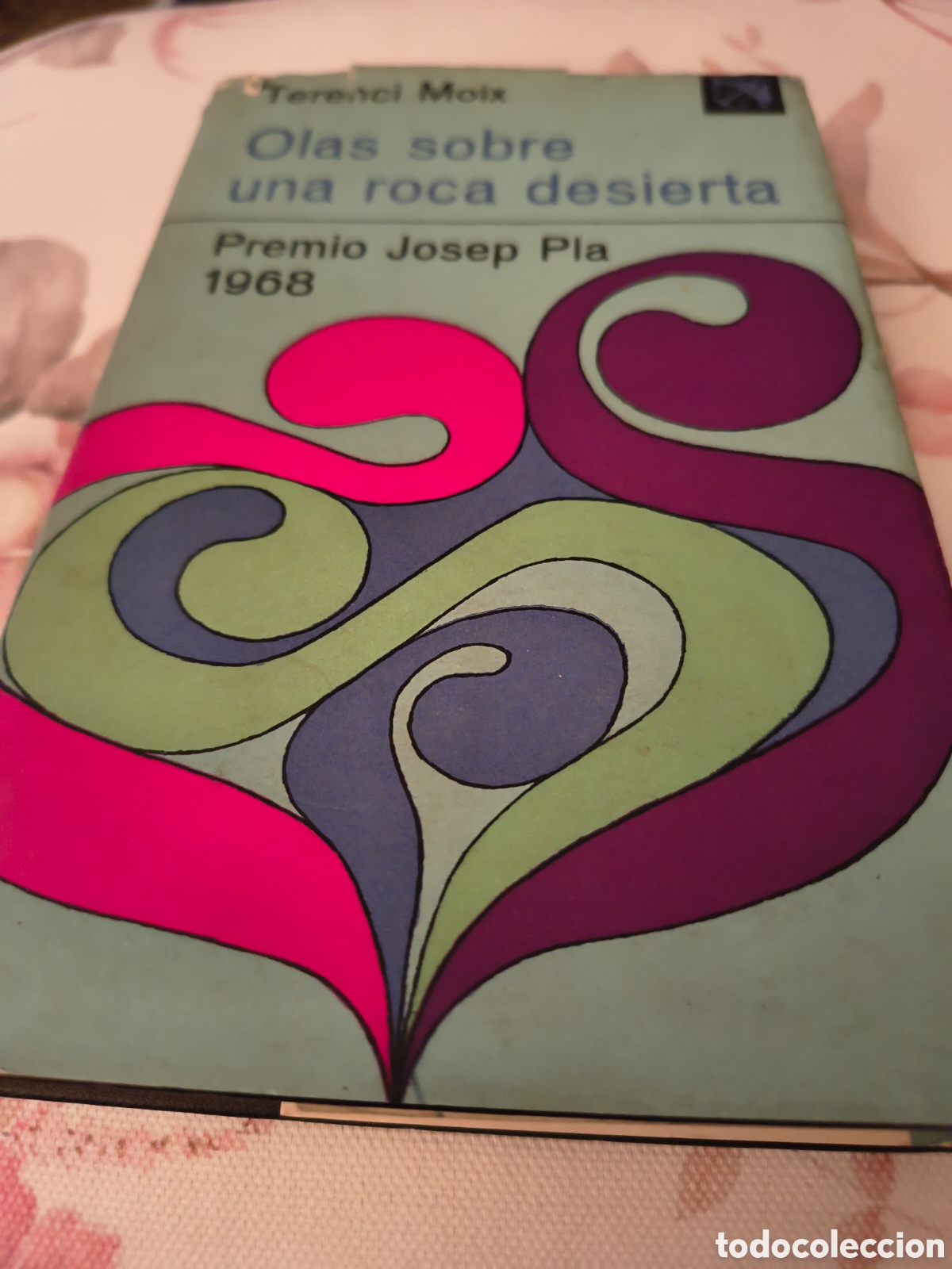 Libros de segunda mano: OLAS SOBRE UNA ROCA DESIERTA DE TERENCI MOIX(DESTINO) PRIMERA EDICION