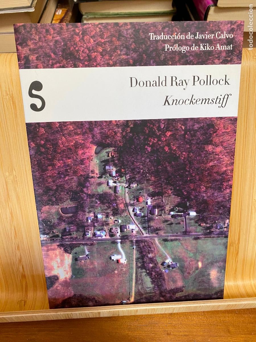 Libros de segunda mano: KNOCKEMSTIFF. DONALD RAY POLLOCK. EDITORIAL LIBROS DEL SILENCIO