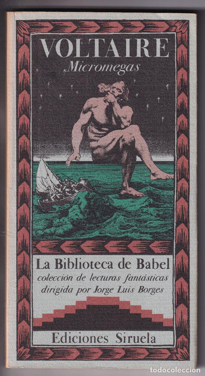 Libros de segunda mano: VOLTAIRE: MICROMEGAS. LA BIBLIOTECA DE BABEL, N&ordm; 24. SIRUELA, 1986. BORGES