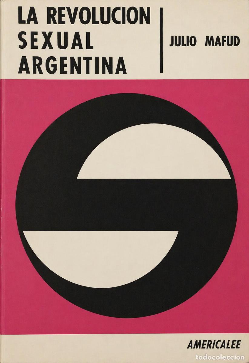 Libros de segunda mano: MAFUD, Julio - LA REVOLUCI&Oacute;N SEXUAL ARGENTINA - Am&eacute;ricalee - 1966 - LM