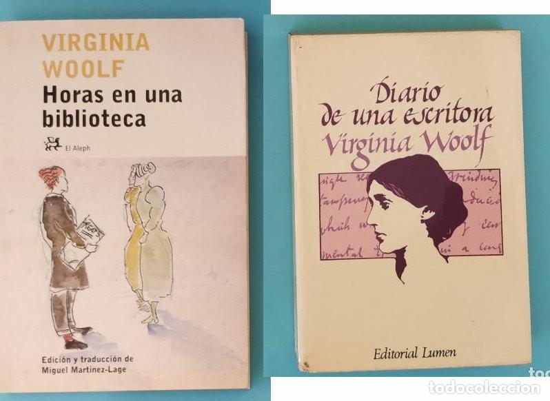 Libros de segunda mano: Virginia Woolf: Horas en una biblioteca + Diario de escritora