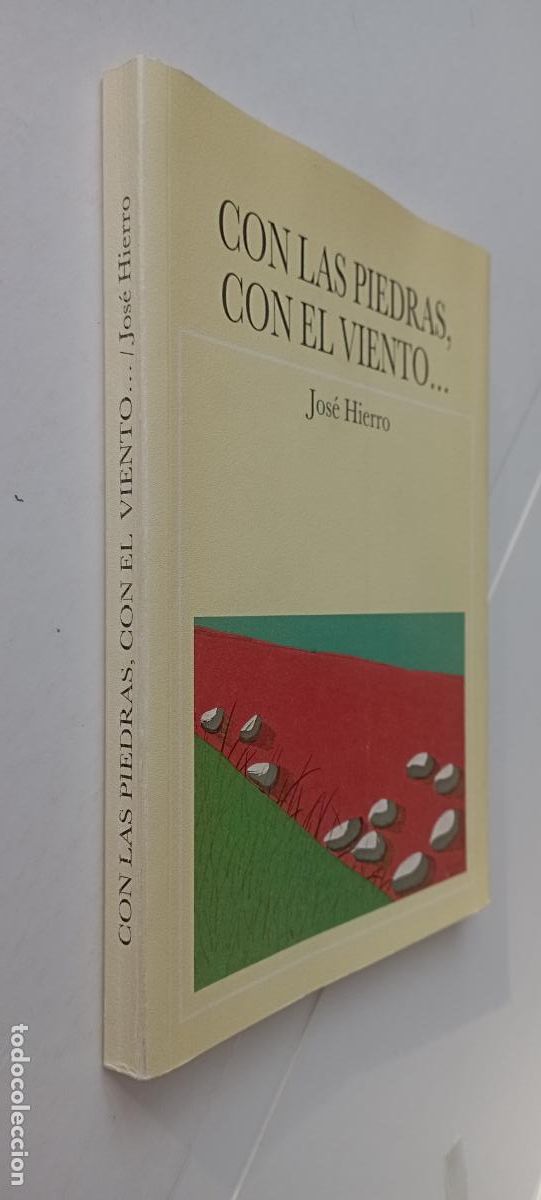 Libros de segunda mano: PLI - CON LAS PIEDRAS,CON EL VIENTO... - JOS&Eacute;R HIERRO - 2001 - MUY BIEN CONSERVADO