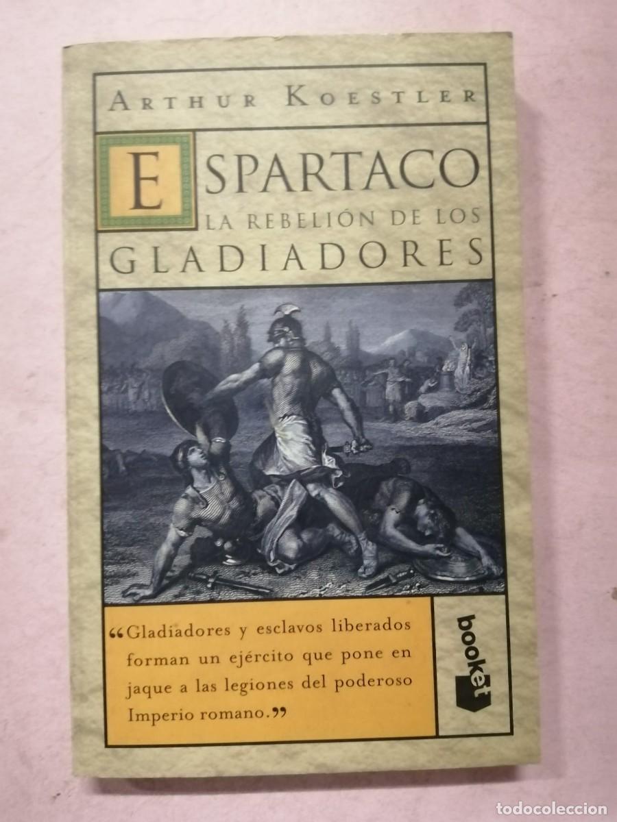 Libros de segunda mano: ESPARTACO, LA REBELION DE LOS GLADIADORES (ARTHUR KOESTLER)
