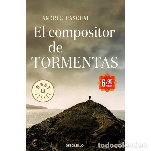 Gebrauchte B&uuml;cher: El Compositor de Tormentas - Andr&eacute;s Pascual - De Bolsillo - Best Seller, 763